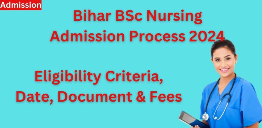 Bihar B Sc Nursing Application Form 2024 Online Apply Start